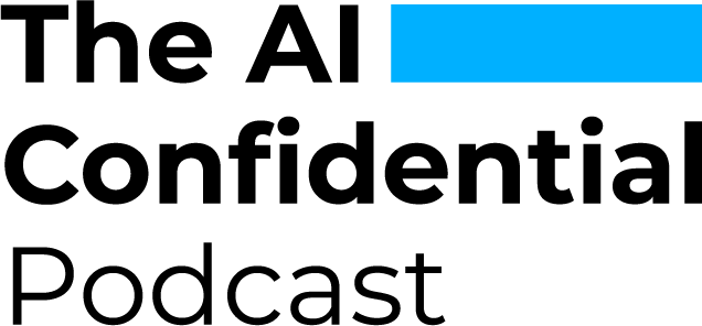 The AI Confidential Podcast